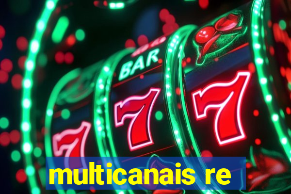 multicanais re